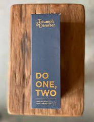 Triumph and Disaster Do One Two